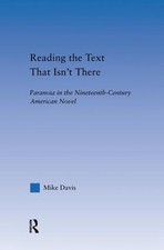 Reading the Text That Isn't There: Paranoia in the Nineteenth-Century Novel by M