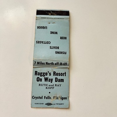 Rogge's Resort On Way Dam Crystal Falls MI Vintage Matchbook Cover TMB91-3 