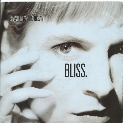 Bliss - Crash Into The Ocean (7'')