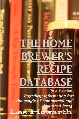 Les Howarth The Home Brewer's Recipe Database, 3rd Edition (Taschenbuch)