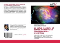 La Salud Mental Y El EstréS Oxidativo En Investigadores Cientificos Zulema Orteg