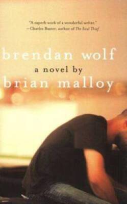 Brendan Wolf: A Novel - Paperback By Malloy, Brian - VERY GOOD