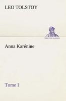 Anna KaréNine, Tome I Graf Leo Tolstoy Taschenbuch 396 S. FranzöSisch 2012