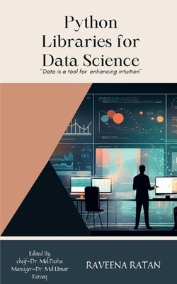 Python Libraries for Data Science: Tech insights exploring the future 3 by Ravee