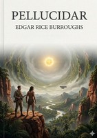 Pellucidar Edgar Rice Burroughs