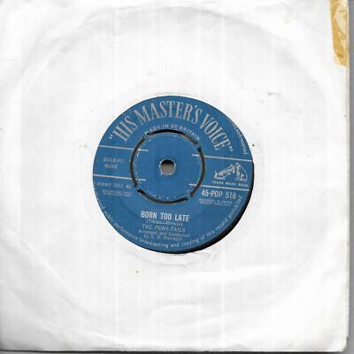 SALE The Pony-Tails Born Too Late UK 45 7'' single +Come On Joey Dance With Me