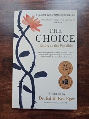 The Choice: Embrace the Possible - Paperback By Eger, Dr. Edith Eva 