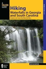 Hiking Waterfalls in Georgia and South Ca- 0762771518, Melissa Watson, paperback
