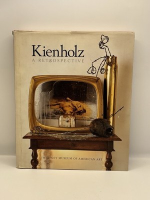 Kienholz A Retrospective by the Whitney Museum of American Art