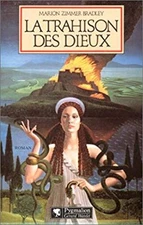 La trahison des dieux Marion Zimmer Bradley