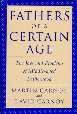 Fathers of a Certain Age by David Carnoy
