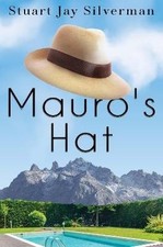 Mauro's Hat, Stuart Jay Silverman, Paperback