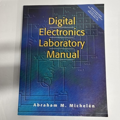 Digital Electronics Lab Manual by Abraham Michelen (2000, Trade Paperback)