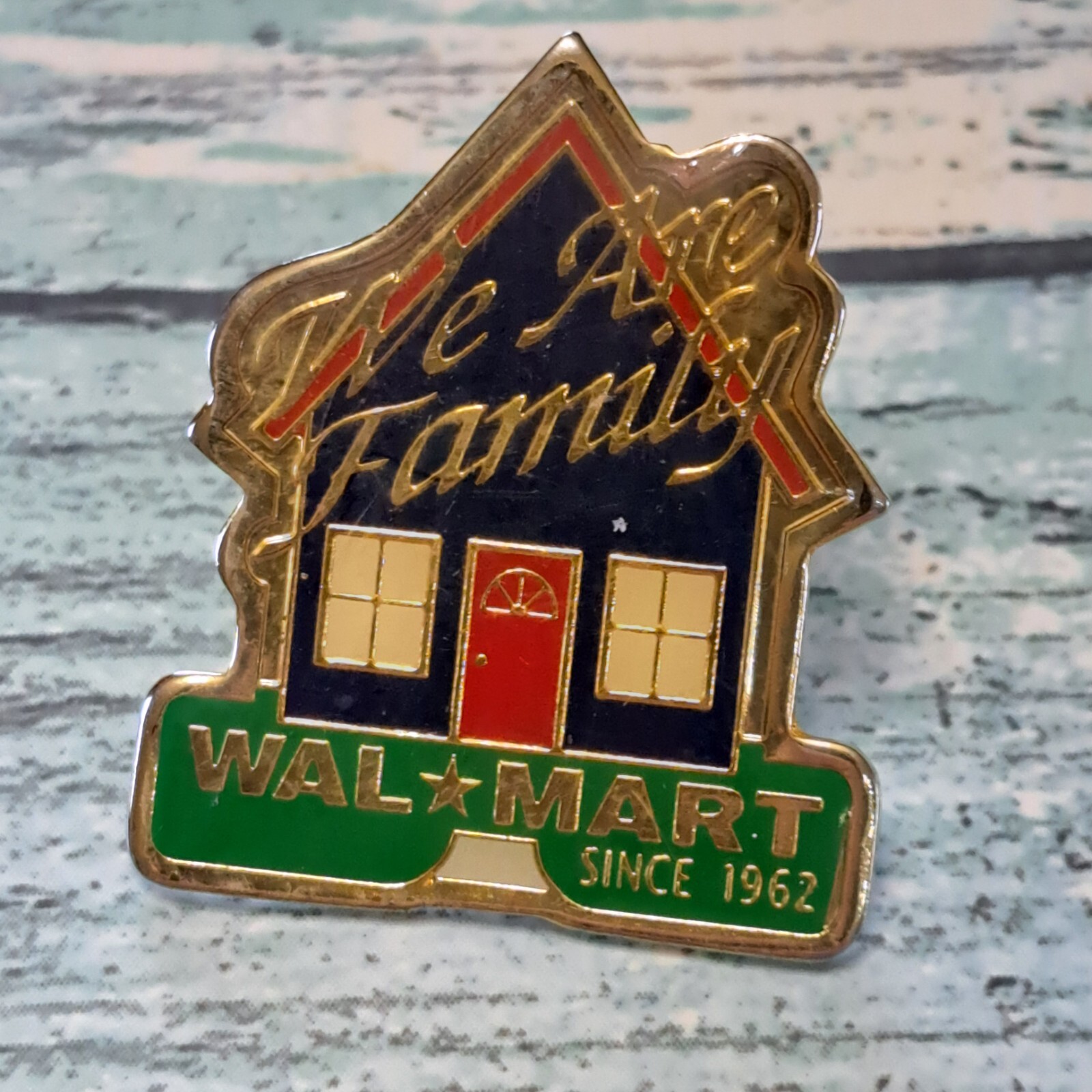 Walmart Employee Pin - We Are Family Wal-Mart Since 1962 House Home