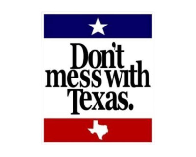 Don't Mess With Texas Sticker Decal