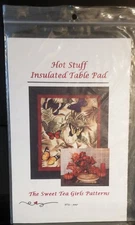 Hot Stuff! Insulated Table Pad Quilt Pattern - Sweet Tea Girls #STG-0047 - 2008