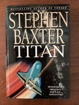 Titan by Stephen Baxter (1997, HC) Good FIRST EDITION