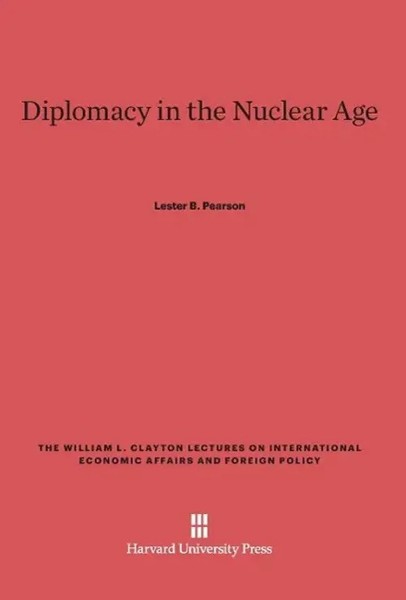 Lester B. Pearson | Diplomacy In The Nuclear Age | Buch | Englisch (2014)-image