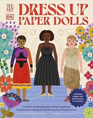 The Met Dress Up Paper Dolls: 170 years of... - Hameenaho-Fox, Satu