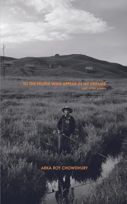 To The People Who Appear In My Dreams -  NEW Arka Roy Chowdh 2024-05-22
