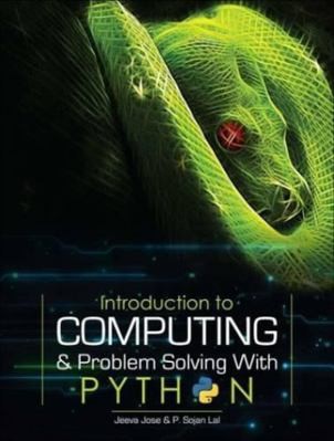 Introduction to Computing & Problem Solving Through Python by Jeeva Jose
