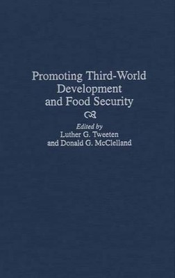Promoting Third-World Development and Food Security by Donald McClelland (Englis