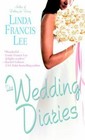 The Wedding Diaries by Linda Francis Lee (2003, Paperback)