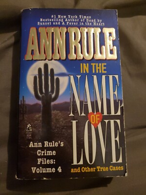 in the Name of Love volume 4 by Ann rule 1998 paperback