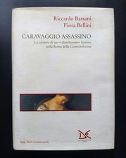 BASSANI Riccardo-BELLINI Fiora-Caravaggio assassino-Donzelli-1994