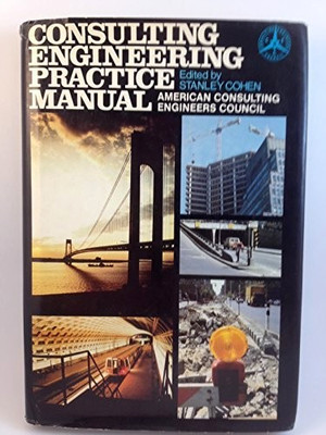 CONSULTING ENGINEERING PRACTICE MANUAL By Acec - Hardcover
