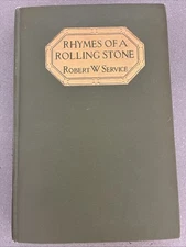 Robert W. Service:  Rhymes of a Rolling Stone Early Print HB 1915