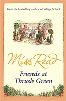 Miss Read - Friends At Thrush Green - Paperback - G245Z