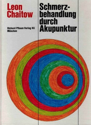 Leon Chaitow: Schmerzbehandlung durch Akupunktur |