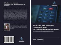 Syed Tosif Raza | Effecten Van Mobiele Communicatie TechnologieëN Op Ouderen