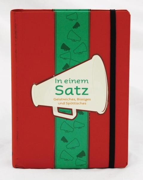 In einem Satz : [Geistreiches, Bissiges udn Spöttiges]. [Ausw. & Übers.: Kirsten - Unbekannt