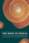 The Book of Shells: A Life-Size Guide - Hardcover, by Harasewych M. G ...