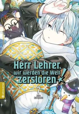 Herr Lehrer, wir werden die Welt zerstören! 07 | Kina Kobayashi | Taschenbuch