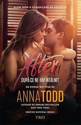 Dupa Ce Ne-Am Intalnit Editie Tie-In By Anna Todd