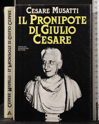 DER URENKEL VON JULIO CAESAR. CESARE MUSATTI. MONDADORI. 1ED.