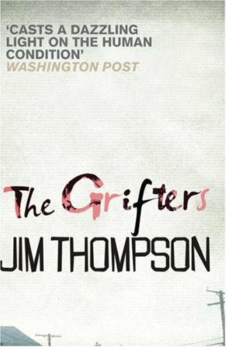 The Grifters By Jim Thompson. 9780752879598