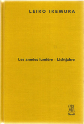 LEIKO IKEMURA: Les années lumière   Lichtjahre ~gebunden   Skira Seuil
