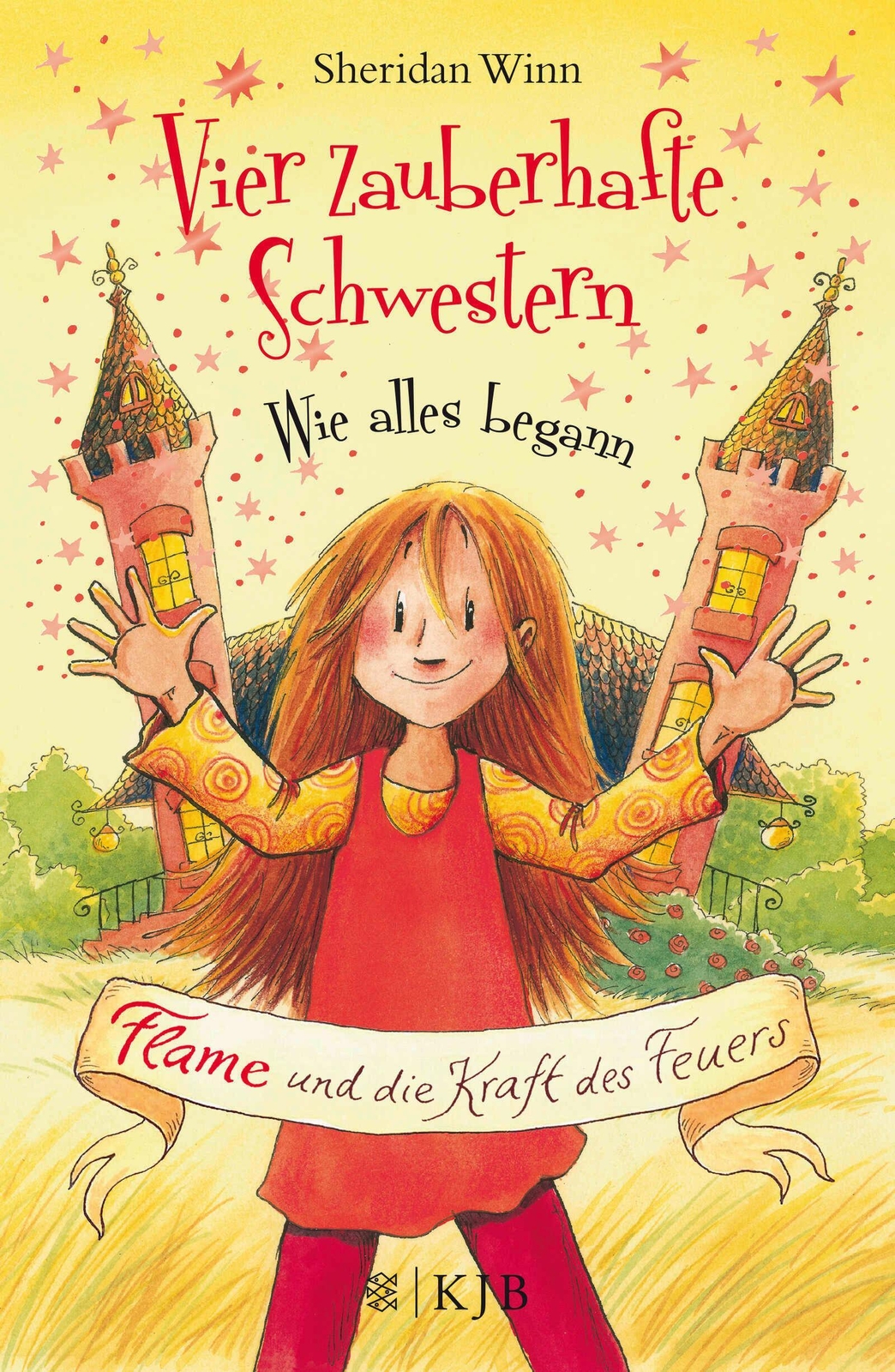 Vier Zauberhafte Schwestern - Wie Alles Begann: Flame Und Die Kraft