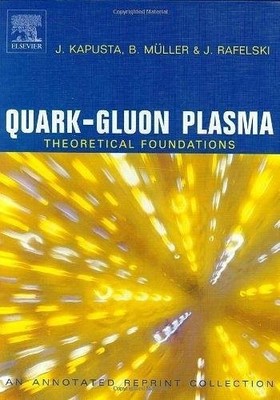 Quark-Gluon Plasma: Theoretical Foundations An Annotated Reprint Collection