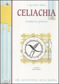 Die Barsche der Zöliakie. Praktisches Rezeptbuch. Haute Gastronomie ohne g