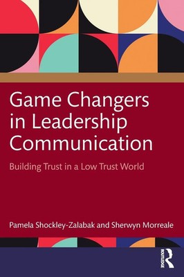 Game Changers in Leadership Communication | Building Trust in a Low Trust World