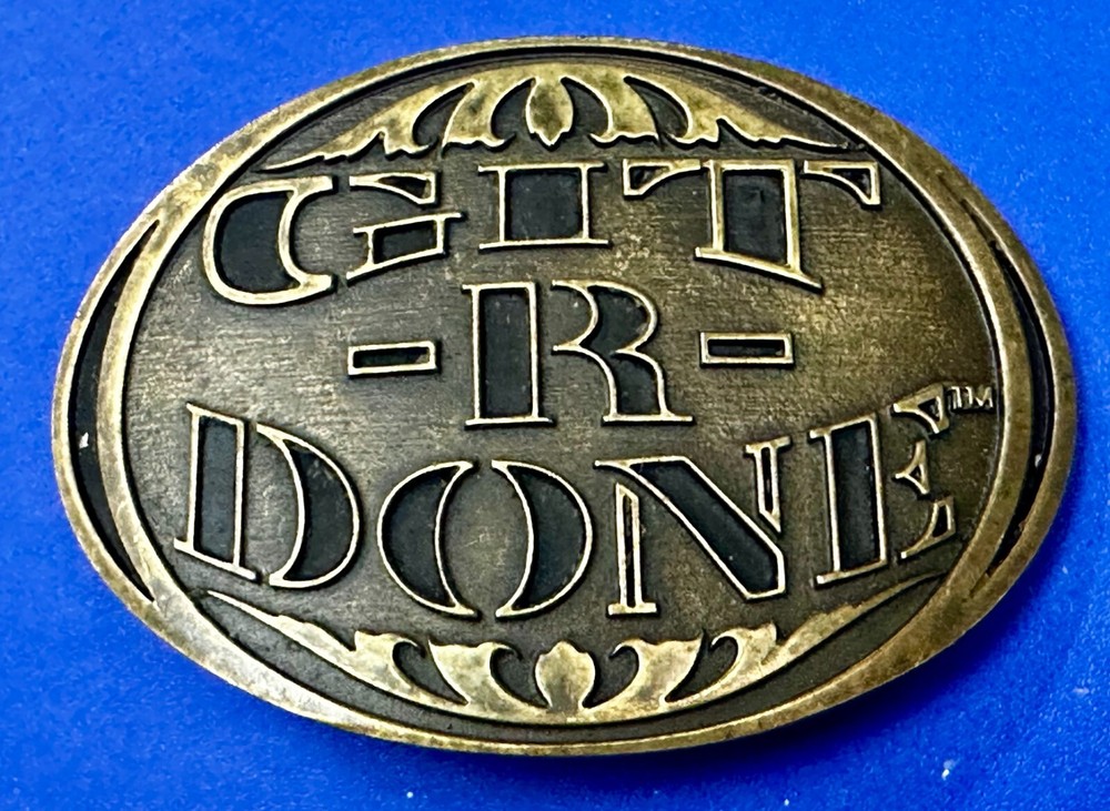 Get R Done Get-Er-Done Novelty Statement Belt Buckle