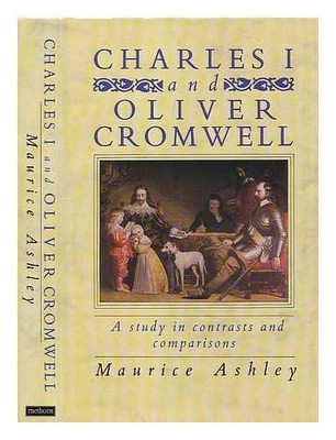 Charles I and Cromwell, Ashley, Maurice