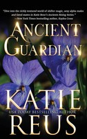 Ancient Guardian | Katie Reus | Buch | Ancients Rising | Englisch | 2023