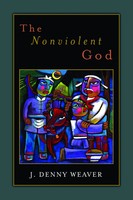 J. Denny Weaver | The Nonviolent God | Taschenbuch | Englisch (2013) | Eerdmans