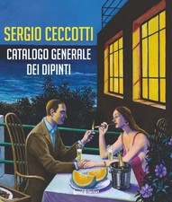 Sergio Ceccotti. Catalogo generale dei dipinti. Ediz. illustrata - Unione ...